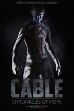 Watch Cable Chronicles of Hope Myflixer
