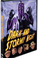 Watch Dark and Stormy Night Myflixer