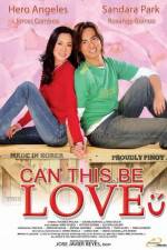 Watch Can This Be Love Myflixer