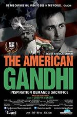 Watch The American Gandhi Myflixer