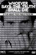 Watch Whoever Says the Truth Shall Die Myflixer