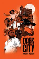 Watch Dark City Beneath the Beat Myflixer