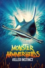 Watch Monster Hammerheads: Killer Instinct (TV Special 2023) Myflixer