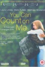 Watch You Can Count on Me Myflixer