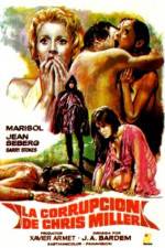 Watch La corrupci�n de Chris Miller Myflixer