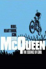 Watch Steve McQueen: The Essence of Cool Myflixer