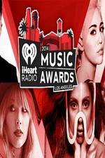 Watch iHeartRadio Music Awards 2014 Myflixer