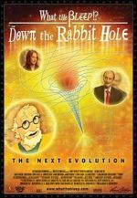 Watch What the Bleep!?: Down the Rabbit Hole Myflixer