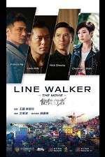 Watch Line Walker Myflixer