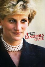 Watch Princess Diana: A Dangerous Game Myflixer