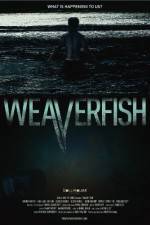 Watch Weaverfish Myflixer