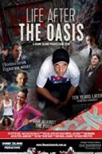 Watch The Oasis: Ten Years Later Myflixer