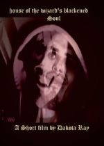 Watch House of the Wizard\'s Blackened Soul (Short 2024) Myflixer