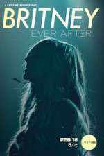 Watch Britney Ever After Myflixer