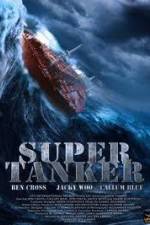 Watch Super Tanker Myflixer
