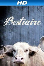 Watch Bestiaire Myflixer