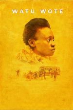 Watch Watu Wote: All of Us Myflixer