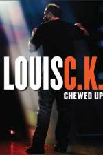 Watch Louis C.K.: Chewed Up Myflixer