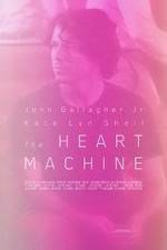 Watch The Heart Machine Myflixer