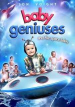 Watch Baby Geniuses and the Space Baby Myflixer