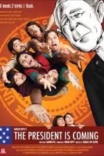Watch The President Is Coming Myflixer