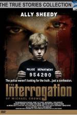 Watch The Interrogation of Michael Crowe Myflixer