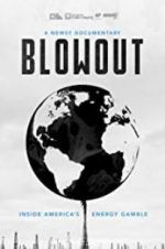 Watch Blowout: Inside America\'s Energy Gamble Myflixer