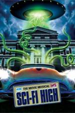 Watch Sci-Fi High The Movie Musical Myflixer