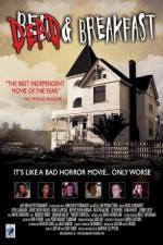 Watch Dead & Breakfast Myflixer