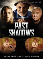 Watch Past Shadows Myflixer