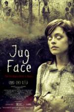 Watch Jug Face Myflixer