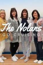 Watch The Nolans Go Cruising Myflixer