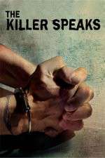 Watch The Killer Speaks Myflixer