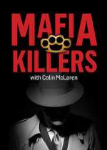 Watch Mafia Killers with Colin McLaren Myflixer