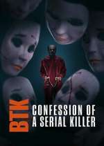 Watch BTK: Confession of a Serial Killer Myflixer