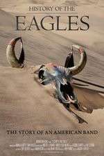 Watch History of the Eagles Myflixer