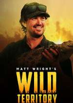 Watch Matt Wright's Wild Territory Myflixer