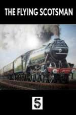Watch The Unstoppable Flying Scotsman Myflixer
