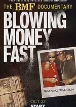 Watch The BMF Documentary: Blowing Money Fast Myflixer