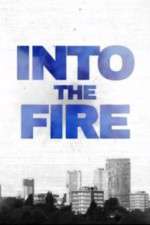 Watch Into the Fire Myflixer