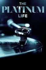 Watch The Platinum Life Myflixer