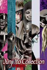 Watch Ito Junji: Collection Myflixer