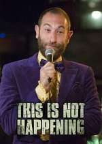 Watch This is Not Happening Myflixer