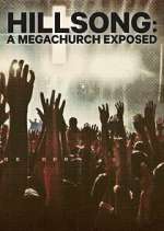 Watch Hillsong: A Megachurch Exposed Myflixer