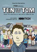 Watch Ten Year Old Tom Myflixer
