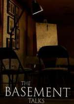 Watch The Basement Talks Myflixer