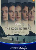 Watch The Good Mothers Myflixer