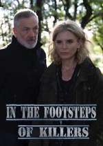 Watch In the Footsteps of Killers Myflixer