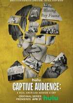 Watch Captive Audience: A Real American Horror Story Myflixer