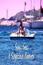 Watch Sun... Sex & Suspicious Parents Myflixer